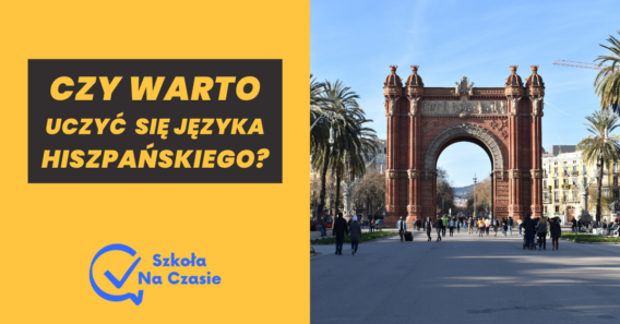 Czy warto uczyć się języka hiszpańskiego?