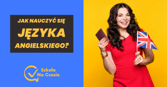Jak nauczyć się angielskiego?